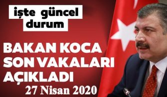 27 Nisan 2020 Türkiye Genel Koronavirüs Tablosu