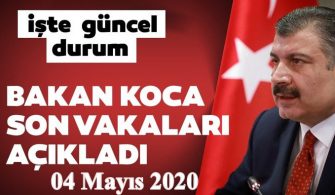 en iyi sağlık 04 Mayıs 2020 Türkiye Genel Koronavirüs Tablosu